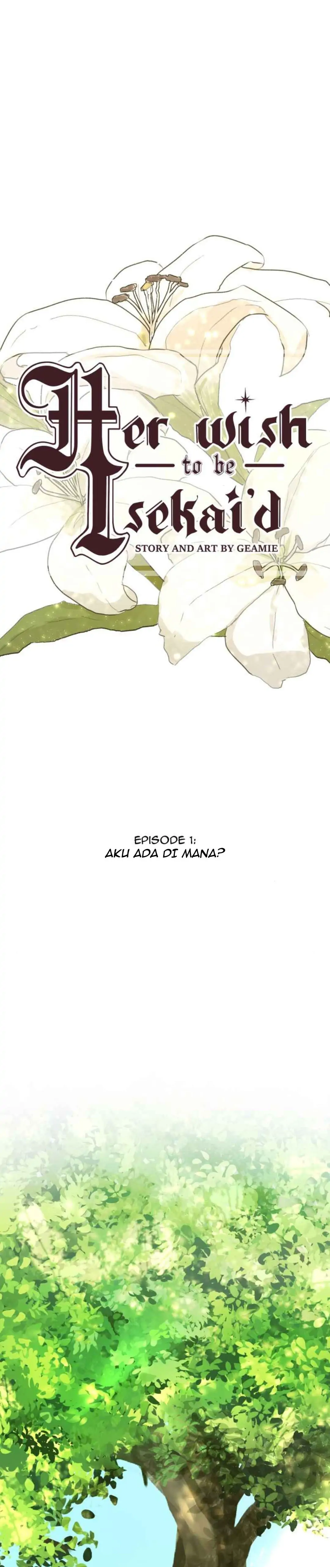 Her Wish to be Isekai'd Chapter 1 – halaman 1