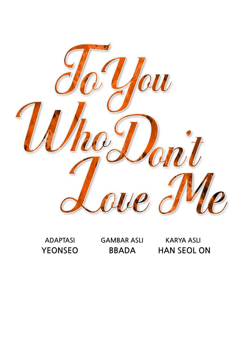 To You Who Doesn't Love Me Chapter 1 – halaman 25
