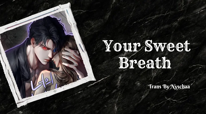 Your Sweet Breath Chapter 1 – halaman 1